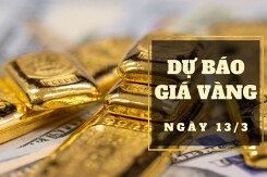 Dự báo giá vàng 13/3: Giảm trở lại vào đầu phiên theo thị trường thế giới?