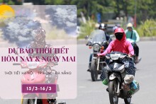 Dự báo thời tiết hôm nay và ngày mai 16/3: Hà Nội mưa phùn kèm sương mù, Đà Nẵng không mưa, TP HCM nóng 37 độ