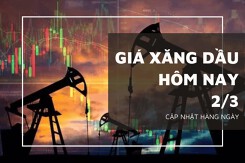 Giá xăng dầu hôm nay 2/3: Dứt đà giảm, giá dầu bật tăng trở lại