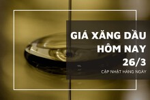 Giá xăng dầu hôm nay 26/3: Tăng cao khi Nga cắt giảm sản lượng