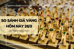 So sánh giá vàng hôm nay 26/3: Vàng 24K giao dịch ở mức 69,5 triệu đồng/lượng