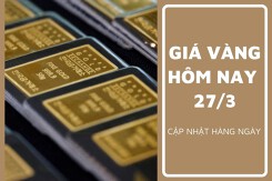 Giá vàng hôm nay 27/3: Vàng SJC tăng cao nhất 250.000 đồng/lượng