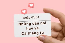 Những câu nói hay về Cá tháng tư