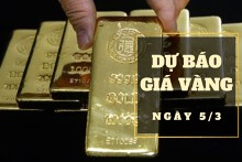 Dự báo giá vàng 5/3: Khả năng sẽ tăng vào đầu phiên?