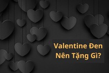 Valentine Đen nên tặng gì? Gợi ý 5 món quà ý nghĩa, đặc biệt cho những trái tim cô đơn