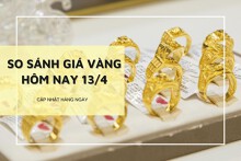 So sánh giá vàng 13/4: Vàng SJC, vàng 24K đồng loạt giảm mạnh vào cuối tuần