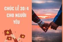 Gợi ý 10 lời chúc lễ 30/4 ý nghĩa cho người yêu