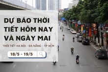 Dự báo thời tiết hôm nay và ngày mai (19/5) Hà Nội, Đà Nẵng và TP Hồ Chí Minh đều có mưa