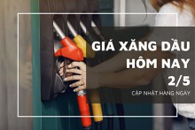Giá xăng dầu ngày 2/5 tăng giảm không đồng nhất trước triển vọng Mỹ bổ sung dự trữ chiến lược