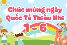 Kế hoạch tổ chức ngày Quốc tế Thiếu nhi 1/6 mới nhất
