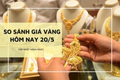 So sánh giá vàng 20/5: Vàng SJC bật tăng hơn 1,5 triệu đồng/lượng