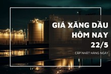 Ngày 22/5 giá xăng dầu biến động trái chiều trước lo ngại lãi suất Mỹ