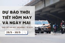 Dự báo thời tiết hôm nay và ngày mai (30/5) Hà Nội, Đà Nẵng, TP Hồ Chí Minh nắng nóng, mưa vài nơi