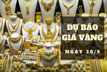 Dự báo giá vàng 30/5: Giảm ở cả trong nước và thế giới?