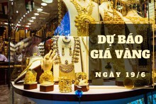 Dự báo giá vàng 19/6: Khả năng vẫn chưa điều chỉnh?