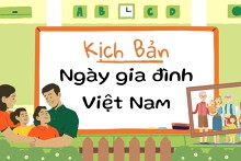 Tổng hợp những kịch bản tổ chức ngày gia đình việt Nam vui vẻ nhất năm 2024