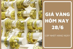 Giá vàng hôm nay 28/6: SJC đi ngang hơn 3 tuần trong khi vàng thế giới quay đầu tăng mạnh