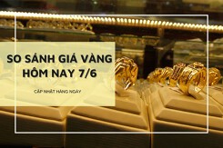 So sánh giá vàng 7/6: Vàng SJC lặng sóng, vàng 24K tiếp tục đi lên