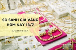 So sánh giá vàng 13/7: Vàng SJC bật tăng nửa triệu đồng, vàng 24K quay đầu giảm nhẹ vào cuối tuần