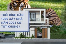 Tuổi Bính Dần 1986 xây nhà năm 2025 có tốt không?