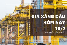 Giá xăng dầu ngày 18/7 tăng giảm trái chiều