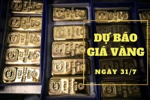Dự báo giá vàng 31/7: Có thể biến động nhẹ vào đầu phiên?