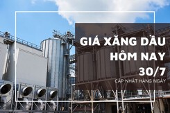 Giá xăng dầu ngày 30/7 tăng giảm trái chiều