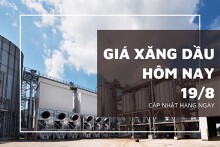 Giá xăng dầu ngày 19/8 phục hồi nhẹ do lo ngại về nhu cầu của Trung Quốc