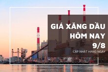 Giá xăng dầu ngày 9/8 trên đà đi lên do căng thẳng Trung Đông gia tăng