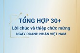 Tổng hợp 30+ lời chúc và thiệp chúc mừng ngày Doanh nhân Việt Nam hay và đẹp nhất