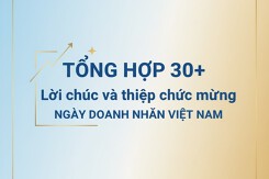 Tổng hợp 30+ lời chúc và thiệp chúc mừng ngày Doanh nhân Việt Nam hay và đẹp nhất