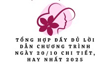 Tổng hợp đầy đủ lời dẫn chương trình ngày 20/10 chi tiết, hay nhất 2025 dành cho công ty, trường học, thôn xã