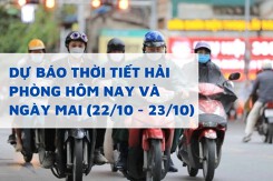 Dự báo thời tiết Hải Phòng hôm nay (22/10) và ngày mai (23/10) mưa lớn kéo dài, nhiệt độ giảm mạnh, trời se lạnh