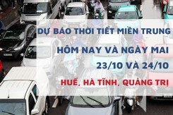 Dự báo thời tiết miền Trung hôm nay (23/10) và ngày mai (24/10) Huế và Quảng Trị mưa to do chịu ảnh hưởng bão số 12, Hà Tĩnh mưa rải rác