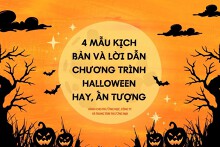 4 mẫu kịch bản và lời dẫn chương trình Halloween hay, ấn tượng dành cho trường học, công ty và trung tâm thương mại