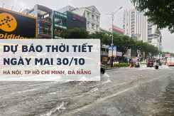 Dự báo thời tiết ngày mai 30/10, Hà Nội có sương mù, TP HCM mưa rải rác và Đà Nẵng mưa to