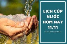 Lịch cúp nước TP HCM ngày 11/11 và sáng ngày 12/11 ngưng cấp nước tạm thời đến rạng sáng tại nhiều khu dân cư