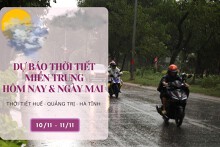 Dự báo thời tiết miền Trung hôm nay (10/11) và ngày mai (11/11) Huế, Quảng Trị, Hà Tĩnh mưa về sáng và đêm, trưa chiều hửng nắng