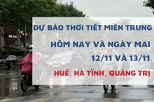 Dự báo thời tiết miền Trung hôm nay (12/11) và ngày mai (13/11) Huế, Quảng Trị có mưa nhẹ, Hà Tĩnh mưa phùn về đêm