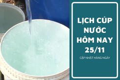 Lịch cúp nước TP HCM ngày 25/11 và sáng ngày 26/11 cúp nước kéo dài đến sáng tại hàng loạt phường và tuyến đường trung tâm