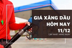 Giá xăng dầu hôm nay 11/12 Brent và WT1 tiếp đà tăng