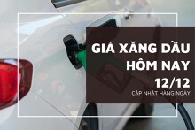 Giá xăng dầu hôm nay 12/12 tăng giảm trái chiều khi các nhà đầu tư tập trung vào nguồn cung nhiên liệu của Mỹ