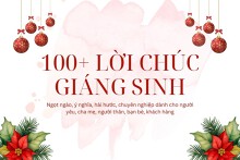 100+ Lời chúc Giáng sinh an lành hay nhất cho người yêu, bạn bè, khách hàng và lời chúc bằng tiếng Anh mới nhất 2025