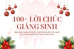 100+ Lời chúc Giáng sinh an lành hay nhất cho người yêu, bạn bè, khách hàng và lời chúc bằng tiếng Anh mới nhất 2025