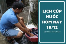 Lịch cúp nước TP HCM ngày 19/12 và sáng 20/12 cúp nước kéo dài đến tận sáng tại các khu vực trọng điểm