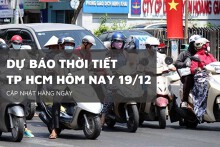 Dự báo thời tiết TP HCM hôm nay 19/12 nắng nhiều, đêm không mưa
