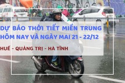 Dự báo thời tiết miền Trung hôm nay (21/12) và ngày mai (22/12) Huế, Quảng Trị ẩm ướt, Hà Tĩnh có nắng gián đoạn