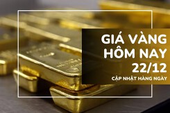 Giá vàng hôm nay 22/12: Vàng SJC và nhẫn trơn tăng mạnh, có nơi tới 600.000 đồng/lượng