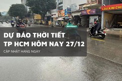 Dự báo thời tiết TP HCM hôm nay 27/12 ngày nắng, chiều tối mưa dông rải rác
