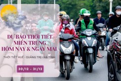 Dự báo thời tiết miền Trung hôm nay (30/12) và ngày mai (31/12) Huế, Hà Tĩnh và Quảng Trị ngày nắng, đêm giảm nhiệt, trời lạnh